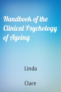 Handbook of the Clinical Psychology of Ageing