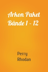 Arkon Paket Bände 1 – 12