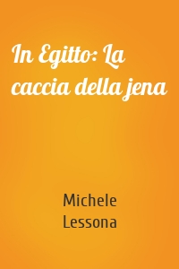 In Egitto: La caccia della jena