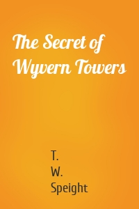 The Secret of Wyvern Towers
