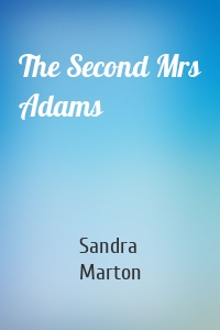 The Second Mrs Adams