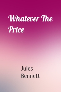Whatever The Price