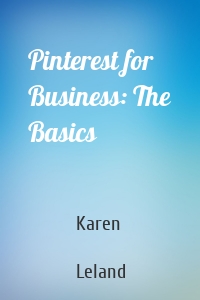 Pinterest for Business: The Basics