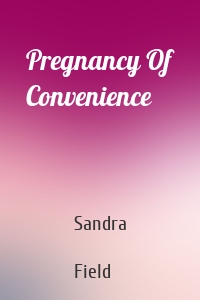 Pregnancy Of Convenience