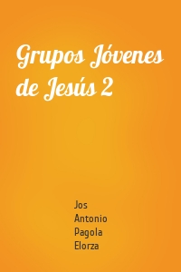 Grupos Jóvenes de Jesús 2