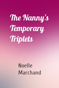 The Nanny's Temporary Triplets