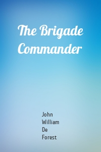 The Brigade Commander