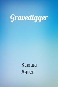 Gravedigger