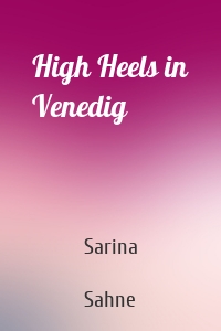 High Heels in Venedig