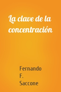 La clave de la concentración