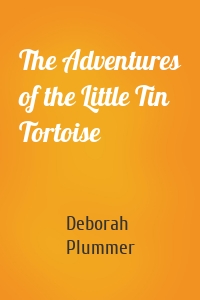 The Adventures of the Little Tin Tortoise