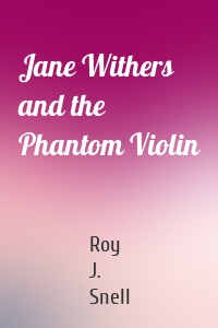 Jane Withers and the Phantom Violin