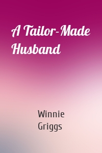 A Tailor-Made Husband