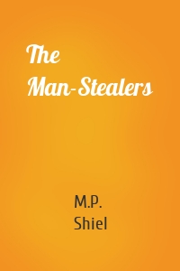 The Man-Stealers