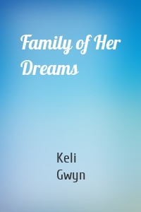Family of Her Dreams