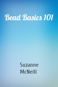 Bead Basics 101