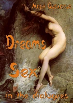 Обложка книги «Dreams. Sex in the dialogues» — Марк Довлатов
