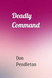 Deadly Command
