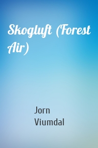 Skogluft (Forest Air)