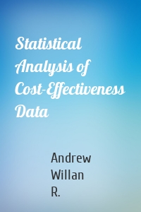 Statistical Analysis of Cost-Effectiveness Data