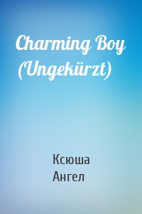 Charming Boy (Ungekürzt)