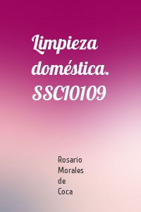 Limpieza doméstica. SSCI0109