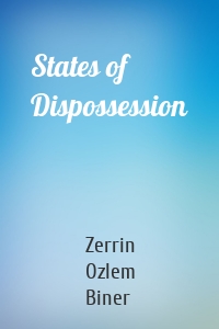 States of Dispossession