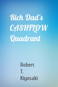 Rich Dad's CASHFLOW Quadrant