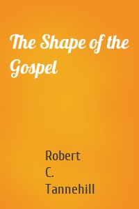 The Shape of the Gospel