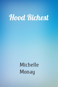 Hood Richest