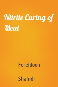 Nitrite Curing of Meat