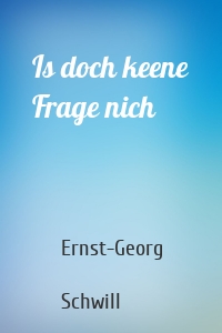 Is doch keene Frage nich