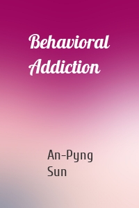 Behavioral Addiction