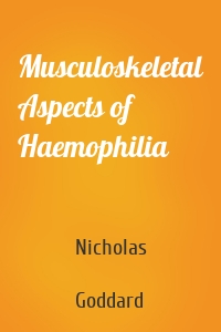 Musculoskeletal Aspects of Haemophilia