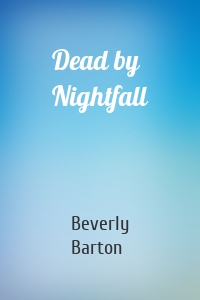 Dead by Nightfall