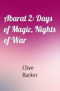 Abarat 2: Days of Magic, Nights of War
