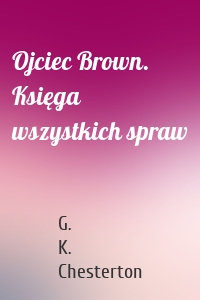 Ojciec Brown. Księga wszystkich spraw