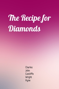 The Recipe for Diamonds