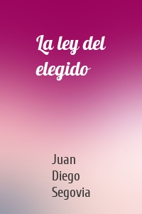 La ley del elegido