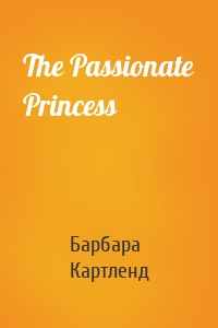 The Passionate Princess
