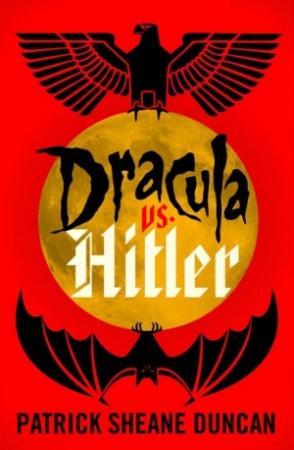 Обложка книги «Дракула против Гитлера.» — Патрик Дункан