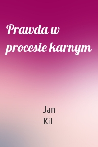 Prawda w procesie karnym