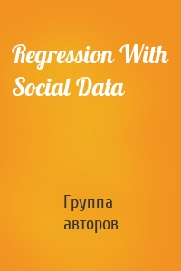 Regression With Social Data