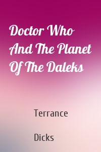 Doctor Who And The Planet Of The Daleks