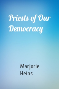 Priests of Our Democracy