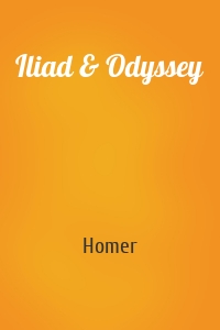 Iliad & Odyssey