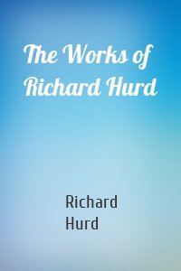 The Works of Richard Hurd