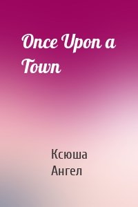 Once Upon a Town