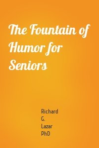 The Fountain of Humor for Seniors