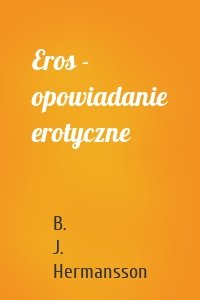 Eros - opowiadanie erotyczne